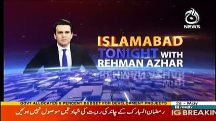 Islamabad Tonight - 26th May 2017