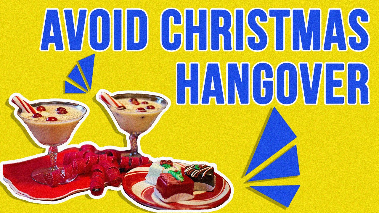 4 Ways To Avoid The Christmas Hangover