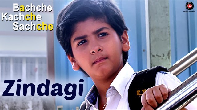 Zindagi Song Full HD Video Bachche Kachche Sachche 2017 - Md. Irfan - Ravi Shankar S