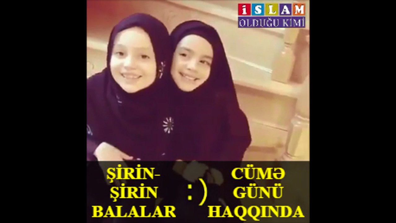 ŞİRİN-ŞİRİN BALALAR CÜMƏ GÜNÜ HAQQINDA DANIŞDILAR!