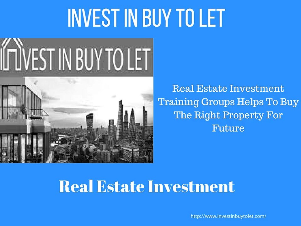 Real Estate Investment Training Groups Helps To Buy The Right Property For Future
