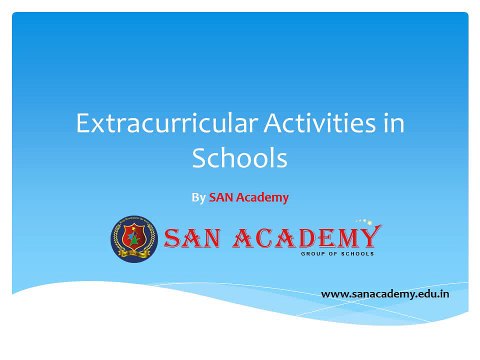 Extracurricular Activities in Schools by SAN Academy | Best Schools in Chennai 2017
