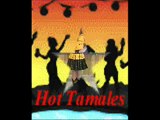 Hot Tamales