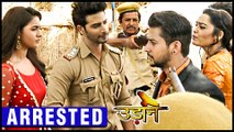 Ajay and Chakor Arrest Vivaan And Ragini | Udann Sapnon Ki | उड़ान सपनों की | TellyMasala