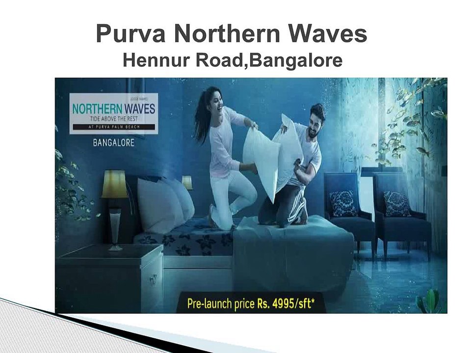 New Residential Projects - Purva Northern Waves Bangalore