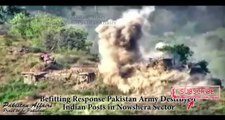 Befitting Response Pakistan Army Destroyed Indian Posts In Nowshera Sector Line Of Control