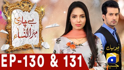 Bechari Mehrunnisa – Episode 130 & 131 | Har Pal Geo