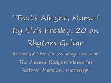Elvis Presley Live-That's All Right (26 May 1955)-Mississippi-