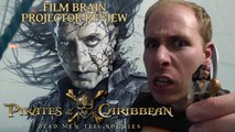Projector: Pirates of the Caribbean - Dead Men Tell No Tales (AKA Salazar's Revenge) (REVIEW)