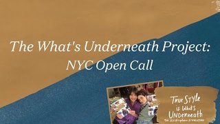 A Chance to Participate in The What's Underneath Project!