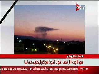 الصور الأولى لأثار قصف القوات الجوية لمواقع الإرهابيين فى ليبيا