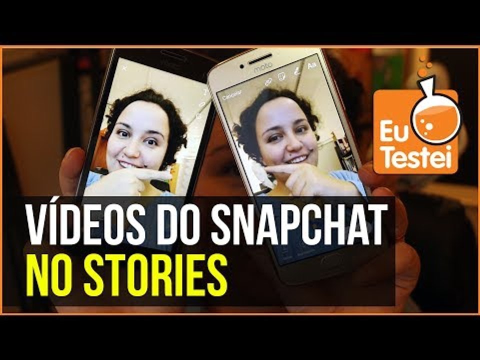 Insta Stories menos bugados com vídeos do Snapchat! Como? - Vídeo Tutorial EuTestei Brasil