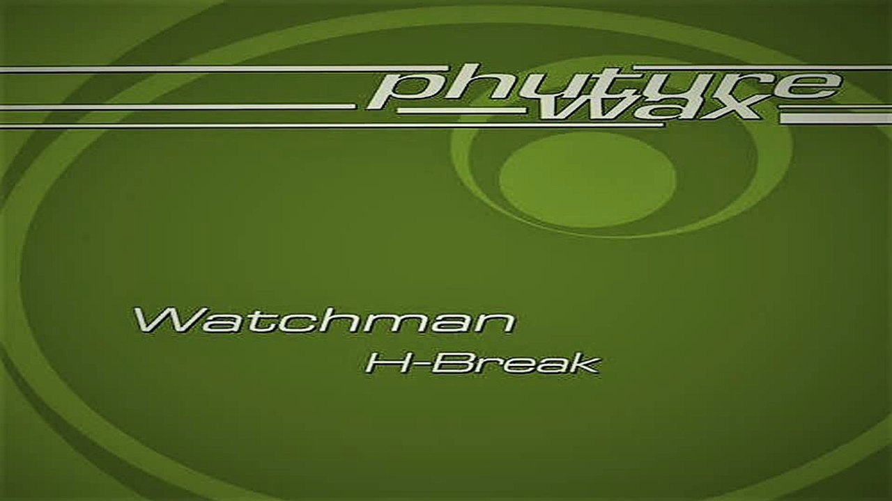 Watchman- H-Break  2000