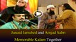 Junaid Jamshed and Amjad Sabri Memorable Kalam Together