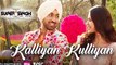 Kalliyan Kulliyan - Super Singh | Diljit Dosanjh & Sonam Bajwa | Jatinder Shah | Veet Baljit