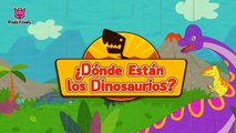 ¿Dónde Están los Dinosaurios _ Dinosaurios _ PINKFONG Canciones Infantiles-98LV0MKg