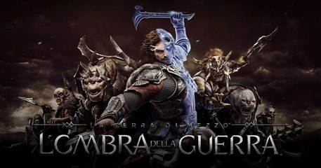 La Terra di Mezzo: L'Ombra della Guerra - Videoanteprima
