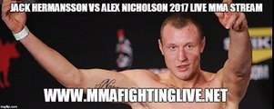 Jack Hermansson vs Alex Nicholson 2017 Live MMA Stream - UFC Fight Night - May 28, 2017 - Stockholm