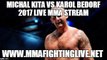 Michal Kita vs Karol Bedorf 2017 Live MMA Stream - KSW 39 Colosseum - May 27, 2017 - Warsaw