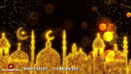 Sami Özer - Ya Hüseyin - ( Official Audio )