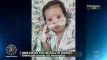 Bebê não consegue passar por cirurgia no SUS nem com ordem judicial