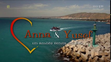 Anna i Yusef. Miłość bez granic - odc 2/4