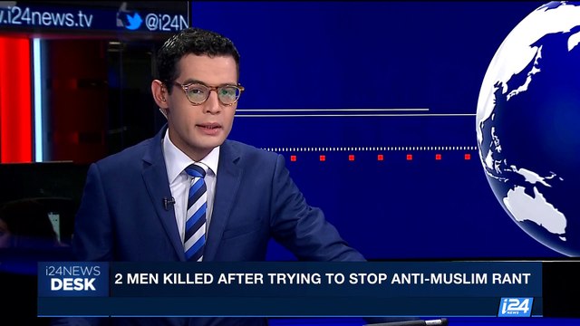 i24NEWS DESK | 2 men killed after trying to stop anti-muslim rant | Saturday, May 27th 2017