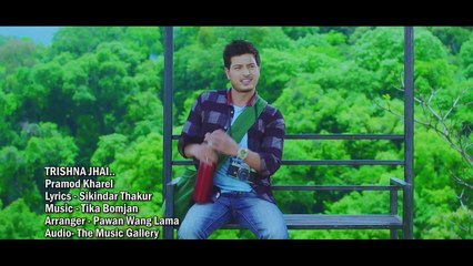 New Nepali Song 2074_2017 _ Trishna Jhai - Pramod Kharel