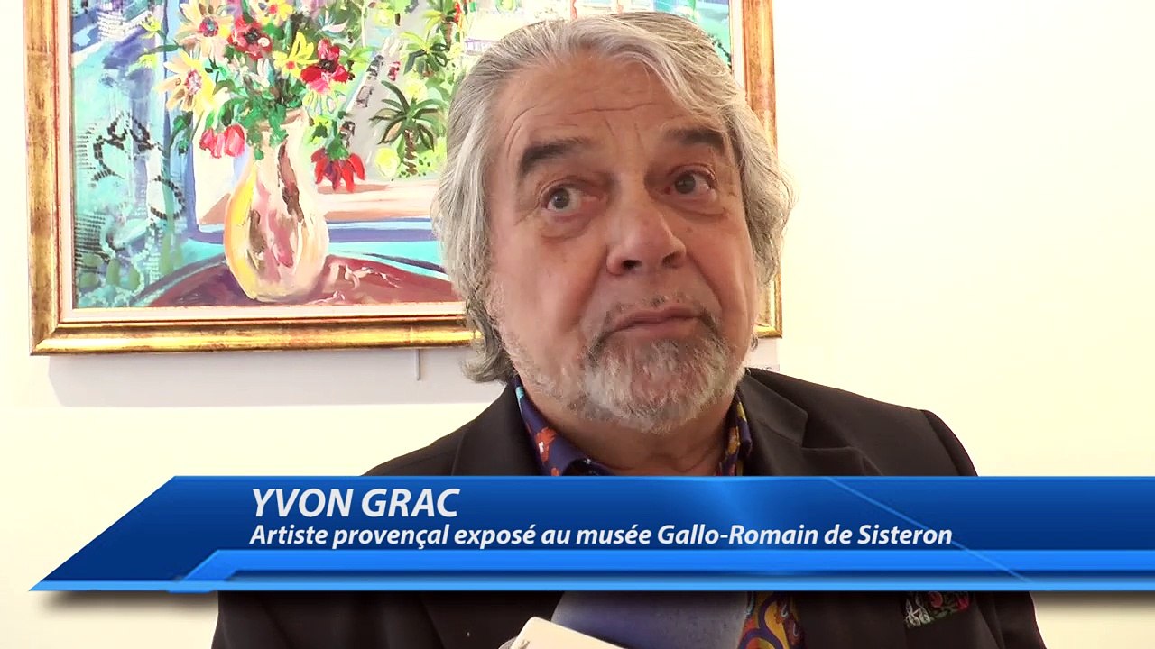 Sisteron : l'artiste Niçois Yvon Grac en exposition au musée Gallo-Romain jusqu'au 25 juin