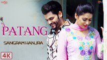 Latest Punjabi Songs - Patang - HD(Full Video) - Sangram Hanjra - New Punjabi Song - PK hungama mASTI Official Channel
