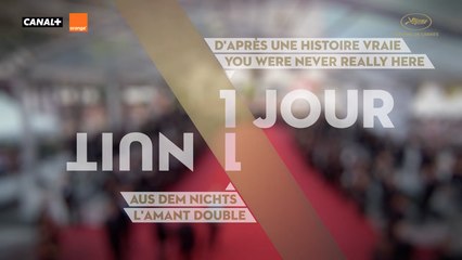 UN JOUR/UNE NUIT #9 - EV - Cannes 2017