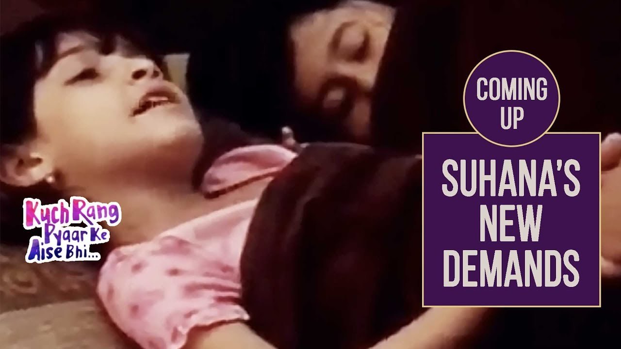 Suhana's New Demand | Kuch Rang Pyar Ke Aise Bhi - Future Twist - Sony TV Serial