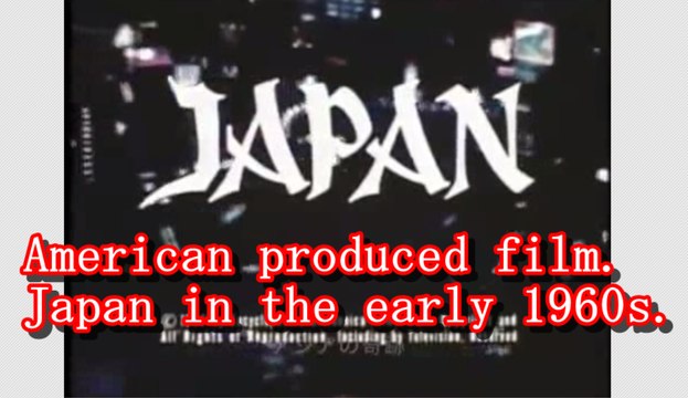 Japan in the early 1960's seen in American teaching materials.アメリカの教材に見る１９６０年代初頭の日本