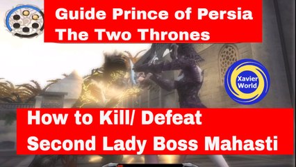 Prince of Persia The Two thrones How to kill Second Lady Boss Mahasti - The Brothel level - HD