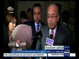 #مصر_تنتخب |‎ رئيس الوزراء : لدينا العديد من الملفات التي نعمل عليها خلال الفترة الحالية