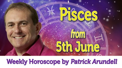 Pisces Weekly Horoscope from 5th June - 12th June 2017