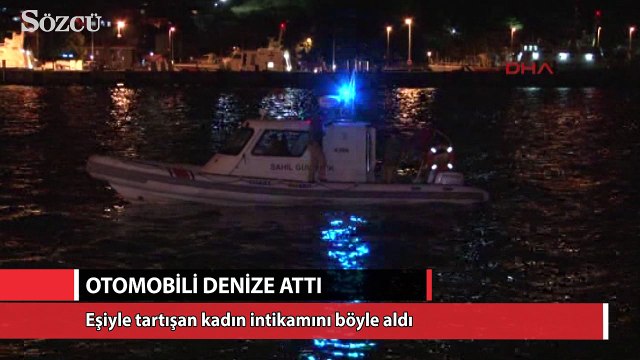 Eşiyle tartışan kadın otomobili denize attı