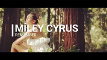 Miley Cyrus - Remember ft. Chainsmokers (Official Video)