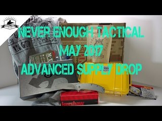 NEVER ENOUGH TACTICAL MAY 2017 ADVANCED SUPPLY DROP