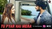 Tu Pyar Hai Mera - Official Music Video - Gaurav Sharma & Tara Alisha Berry - YouTube