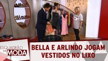 Bella e Arlindo jogam vestidos no lixo