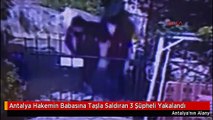 Antalya Hakemin Babasına Taşla Saldıran 3 Şüpheli Yakalandı