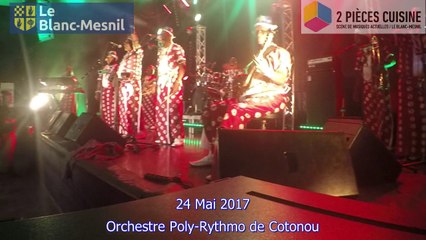 Tout Puissant orchestre Poly-Rythmo de Cotonou 24 Mai 2017