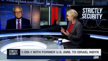 STRICTLY SECURITY | 1-on-1 with former U.S. AMB. to Israel Indyk | Saturday, May 27th 2017