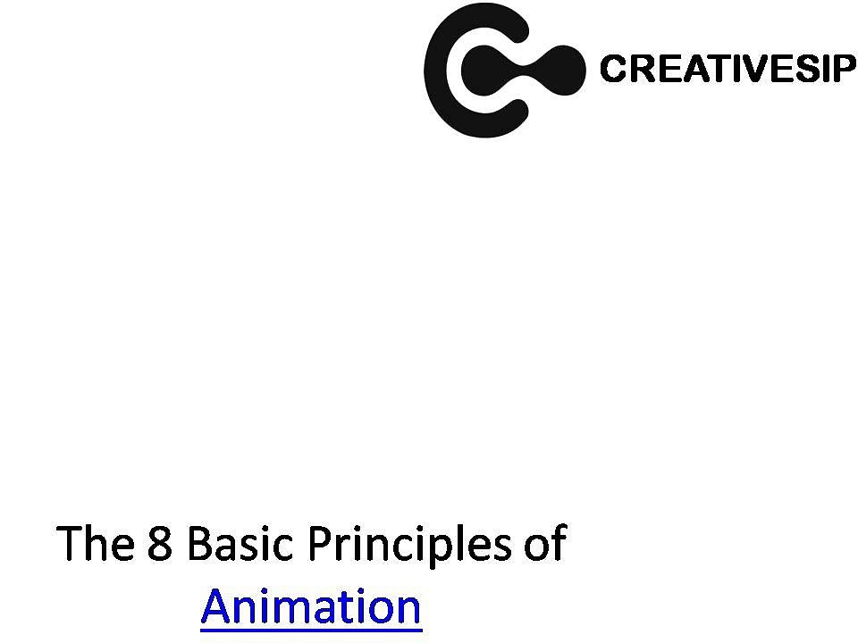 The 8 Basic Principles of Animation