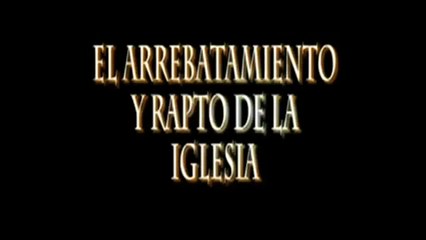 ¿SABE USTED COMO ES EN REALIDAD EL ARREBATAMIENTO