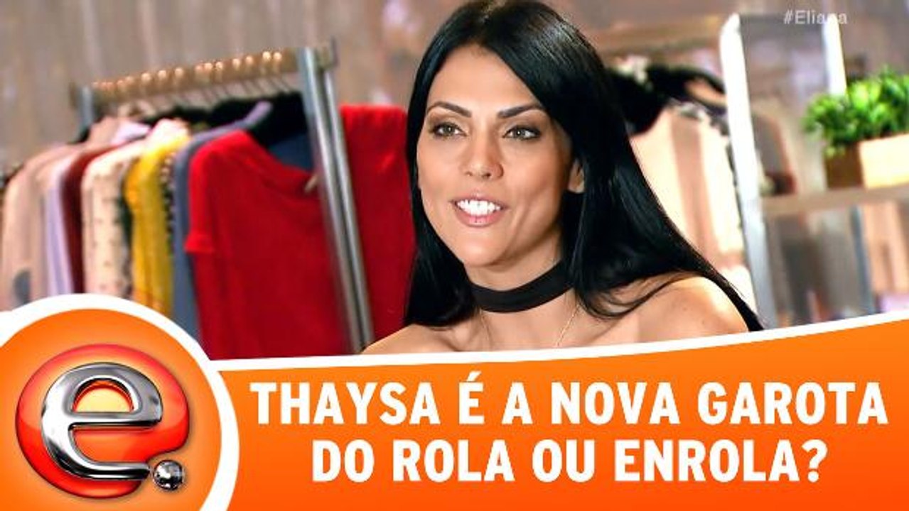 Thaysa é a nova participante do Rola ou Enrola
