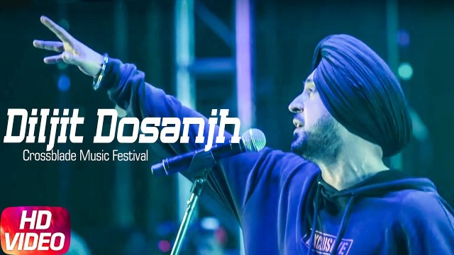 New Punjabi Songs - Diljit Dosanjh - HD(Full Song) - Crossblade Music Festival - Latest Punjabi Songs - PK hungama mASTI Official Channel