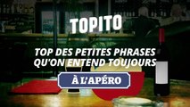 Top des petites phrases qu'on entend