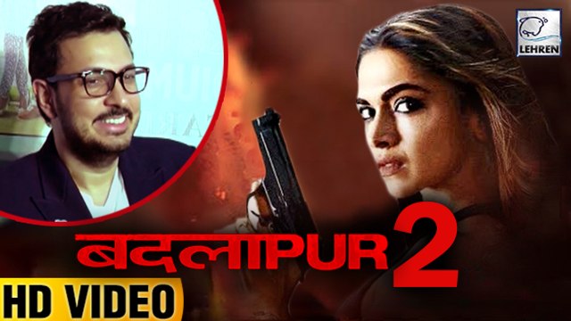 Raabta Director Confirms Deepika Padukone In Badlapur 2